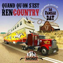 Charger l'image dans la galerie, La Famille Day - Quand qu'on s'est rencountry (CD)