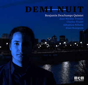 Benjamin Deschamps Quintet ‎– Demi-Nuit (CD)