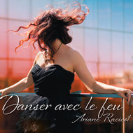 -  Ariane Racicot - Danser avec le Feu Édition limitée - (LP rouge)