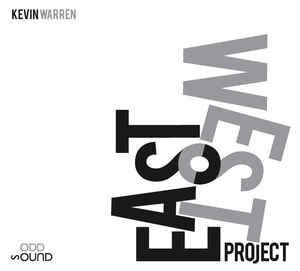 Kevin Warren - East West Project (CD)