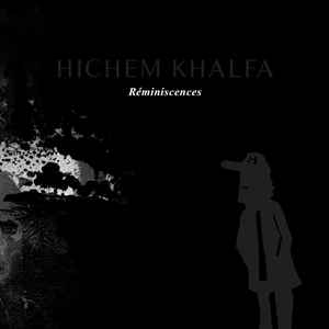 Hichem Khalfa - Réminiscences (CD)