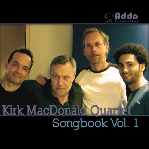 Kirk MacDonald Quartet - Songbook Vol 1 (CD)