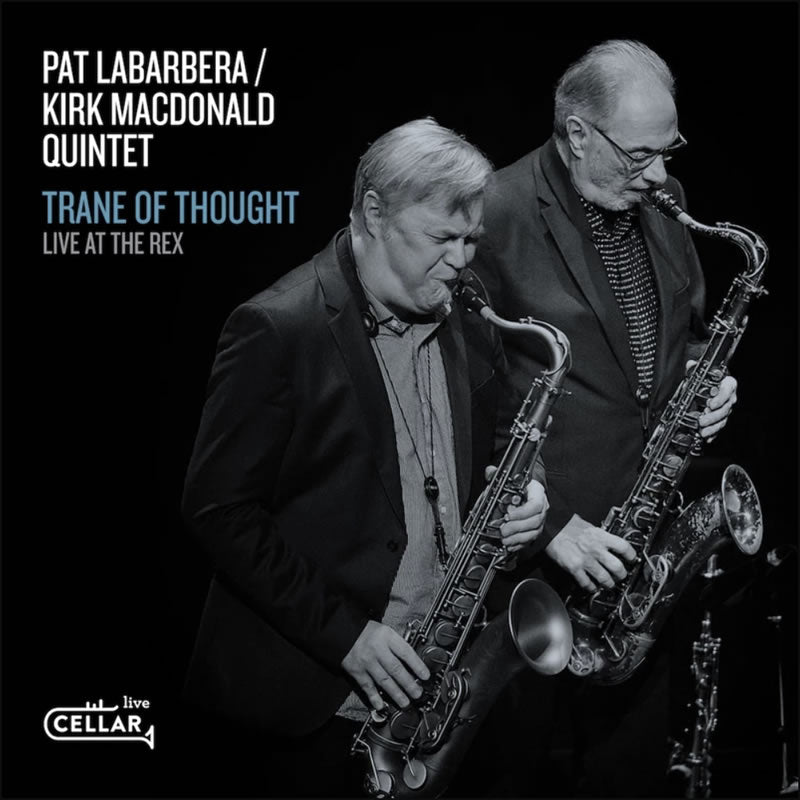 Kirk MacDonald & Pat Labarbera - Trane of Thought (CD)
