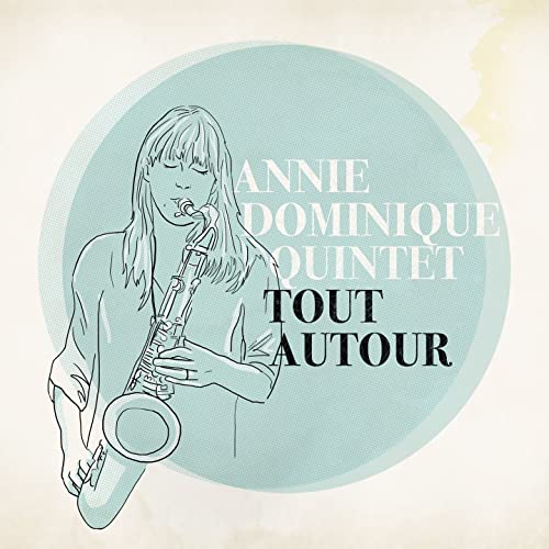 Annie Dominique - Tout Autour -CD