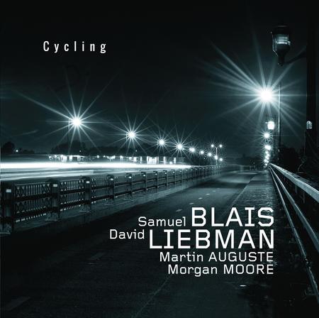 Samuel Blais & Dave Liebman - Cycling - CD